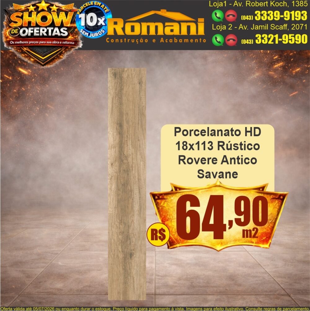 PORCELANATO REGUA AMADEIRADO ROVERE ANTICO SAVANE show de oferta promocao barato romani