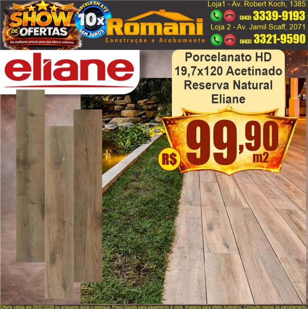 porcelanato acetinado 19,7x120 reserva natural eliane show de oferta promocao
